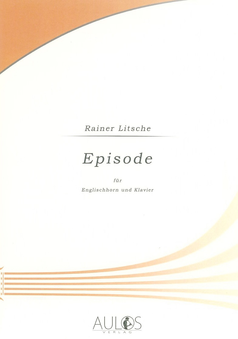 R. Litsche(*1934): Episode<br>Engl. Horn + Klavier