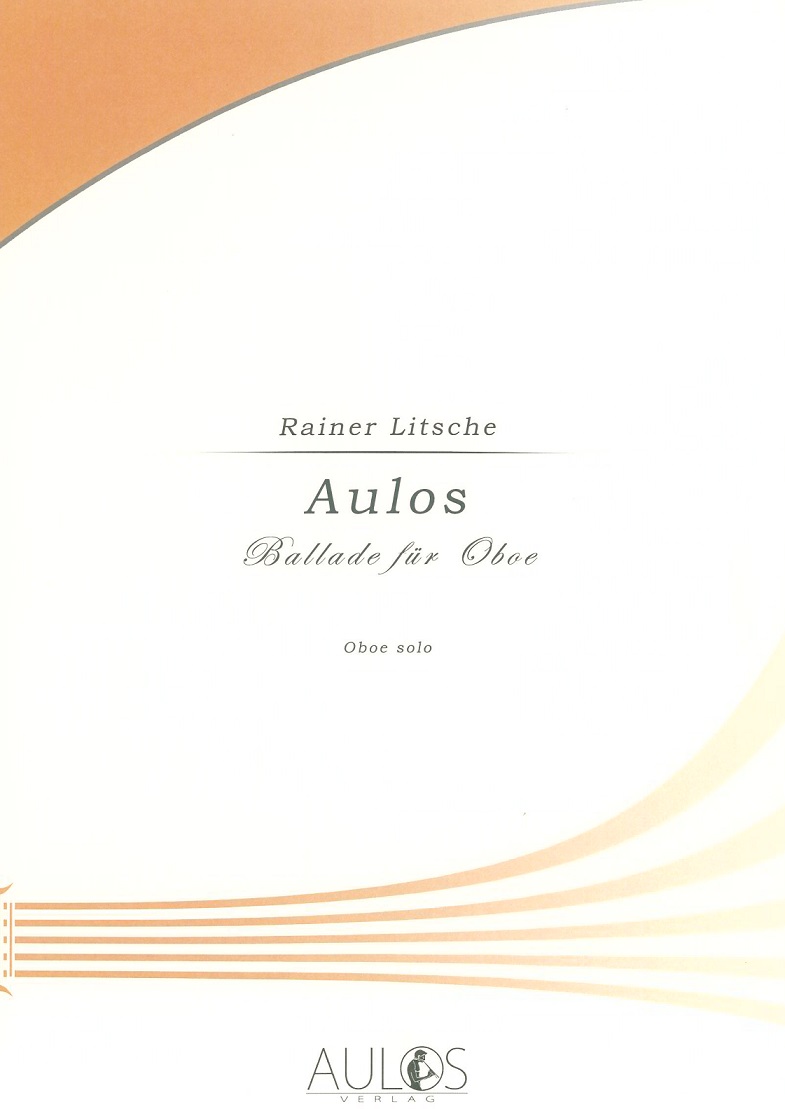 R. Litsche(*1934): Aulos - Ballade<br>für Oboe solo