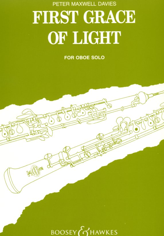 P. Maxwell-Davies:&acute;First grace of light&acute;<br>fr Oboe solo