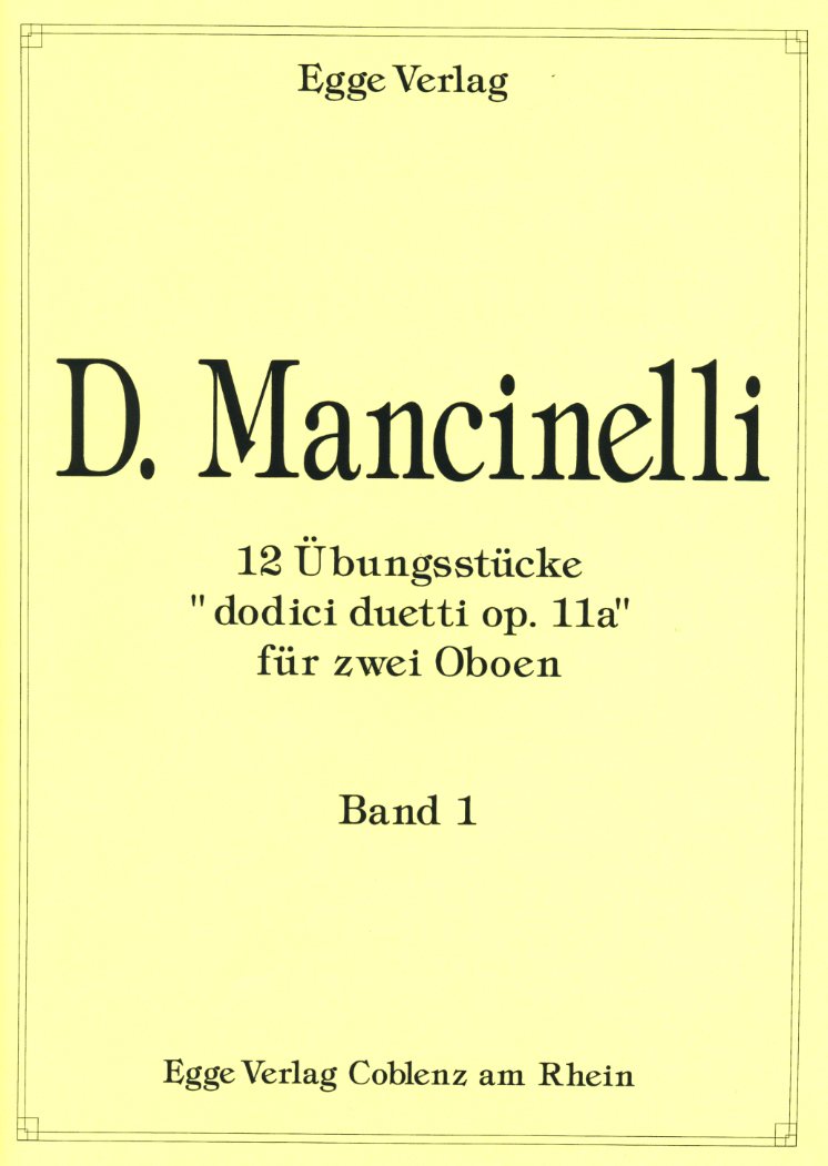 D. Mancinelli(Ende 18. Jh):<br>12 Übungsstücke für 2 Oboen - Band 1