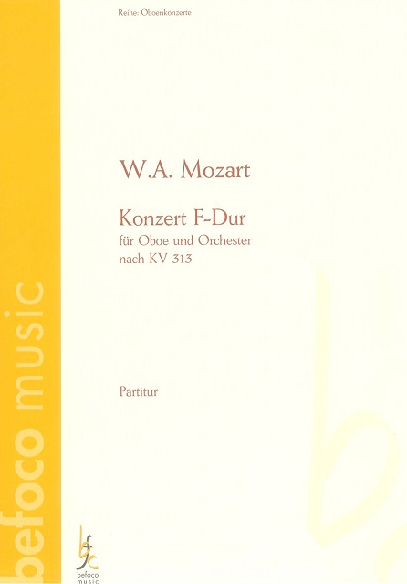 W.A. Mozart: Konzert F-Dur KV 313<br>fr Oboe + Orchester - Partitur -Befoco