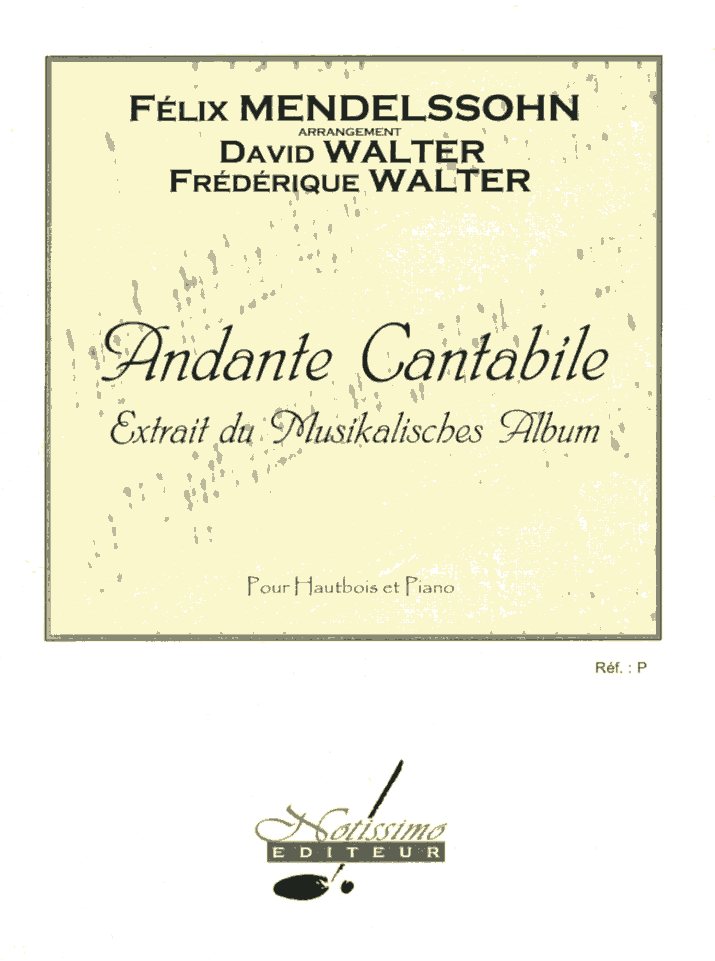 F. Mendelssohn-Bartholdy: Andante<br>Cantabile - Oboe+Klavier /arr. D.Walter