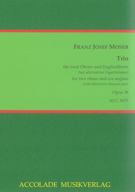 F.J. Moser(1880-1939): Trio op. 38<br>fr 2 Oboen + Engl. Horn (alternativ Fag