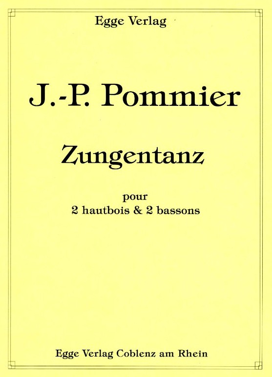 J.P. Pommier: &acute;Zungentanz&acute; fr<br>2 Oboen + 2 Fagotte