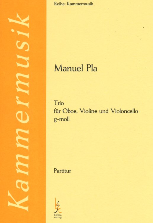 M. Pla: Trio fr Oboe, Violine +<br>Cello (Fagott) - Partitur