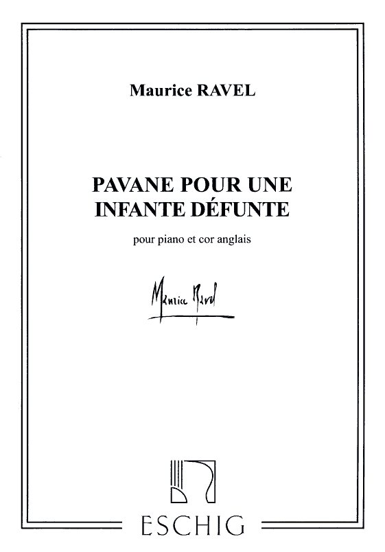 M. Ravel: Pavane pour une infante<br>dfunte - Engl. Horn + Klavier