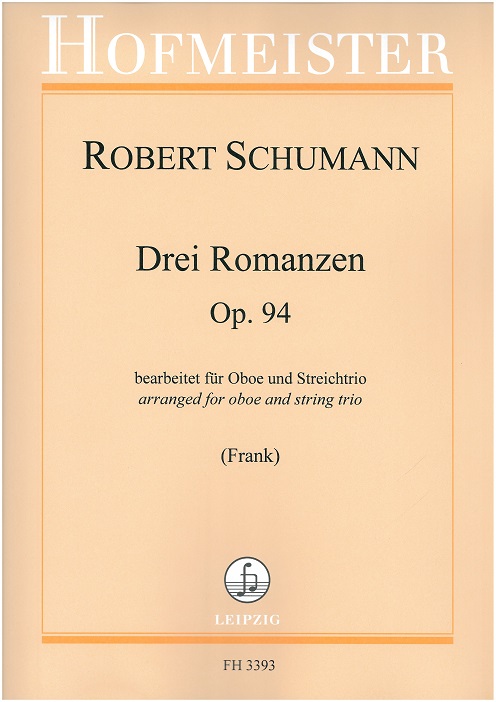 R. Schumann: 3 Romanzen fr Oboe<br>Op. 94 - bearbeitet fr Oboe + 3 Streich