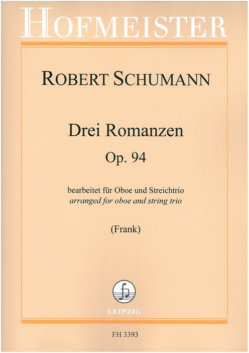 R. Schumann: 3 Romanzen fr Oboe<br>Op. 94 - bearbeitet fr Oboe + 3 Streich
