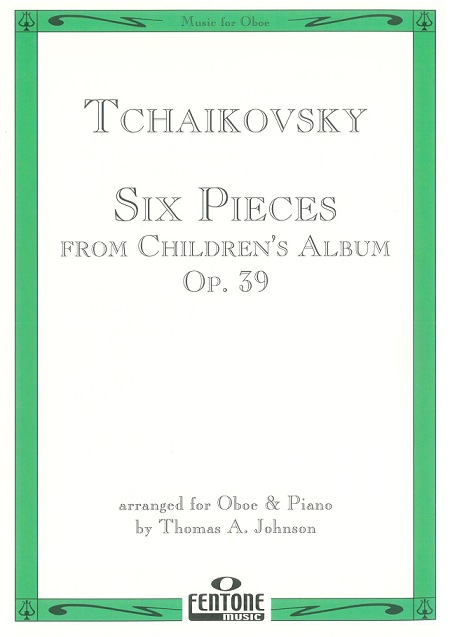 P. Tschaikowski: Six Pieces op. 39<br>from Children&acute;s Album / fr Oboe + Klavi