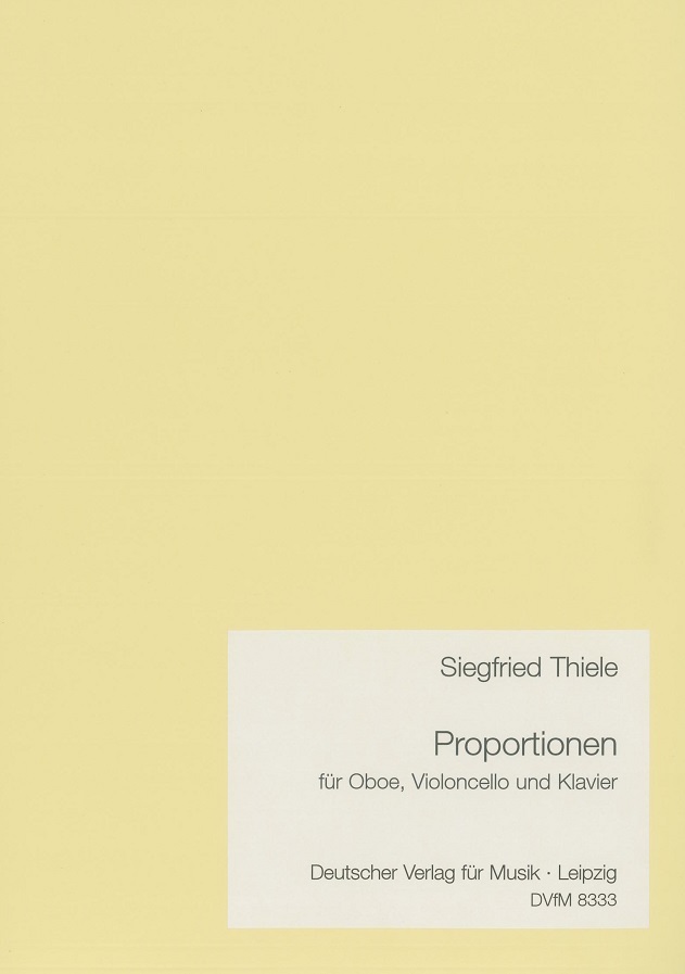 S.Thiele(*1934): Proportionen (1971)<br>Trio für Oboe, V.Cello + Klavier
