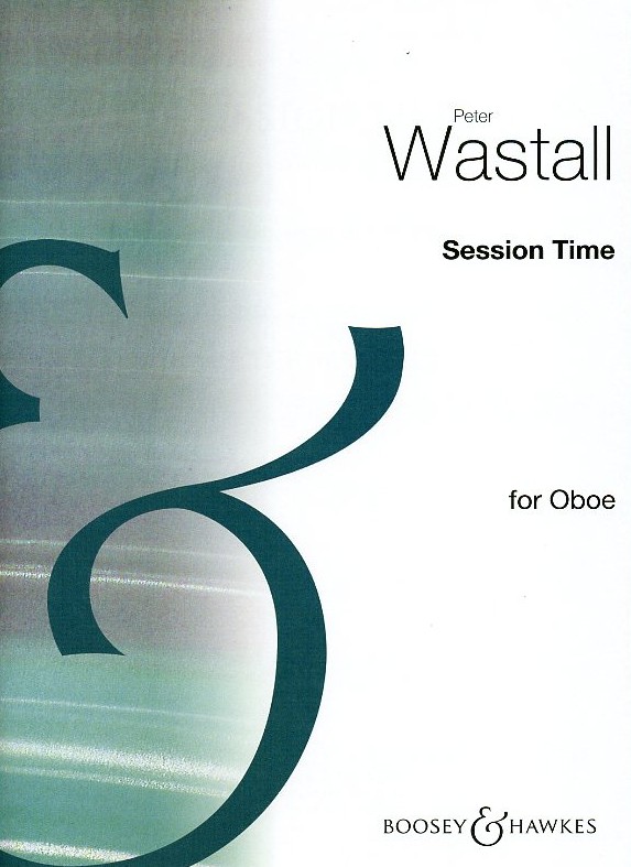 P. Wastall: Session Time für Oboe<br>