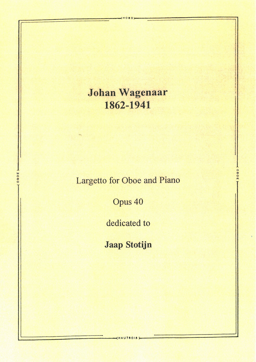 J. Wagenaar(1862-1941): Larghetto op. 40<br>Oboe + Klavier