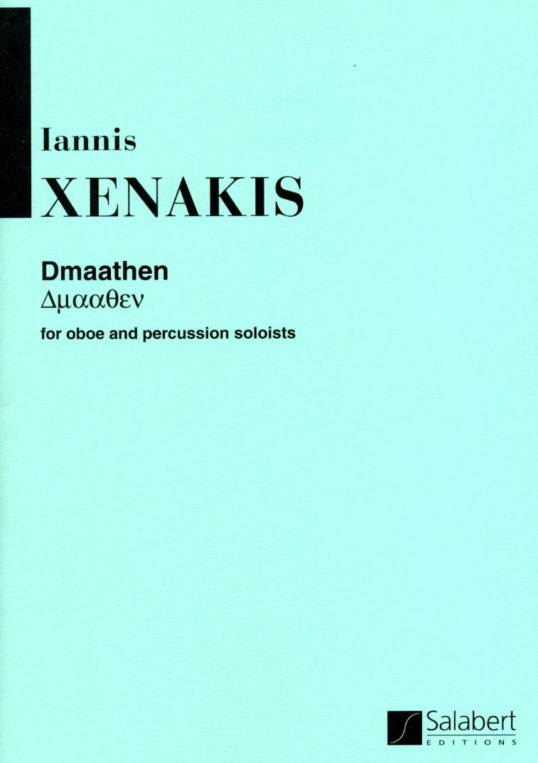 I. Xenakis: &acute;Dmaathen&acute;- für Oboe +<br>Schlagzeug - Stimmen