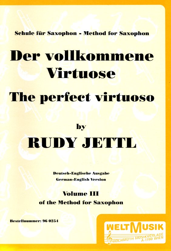 R. Jettl: Schule für Sax./Oboe Bd III<br>Der vollkommene Virtuose