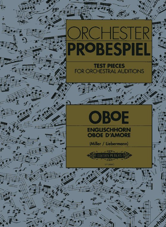 Orchester Probespiel Oboe, Oboe d&acute;amore<br>Engl. Horn - Miller / Liebermann