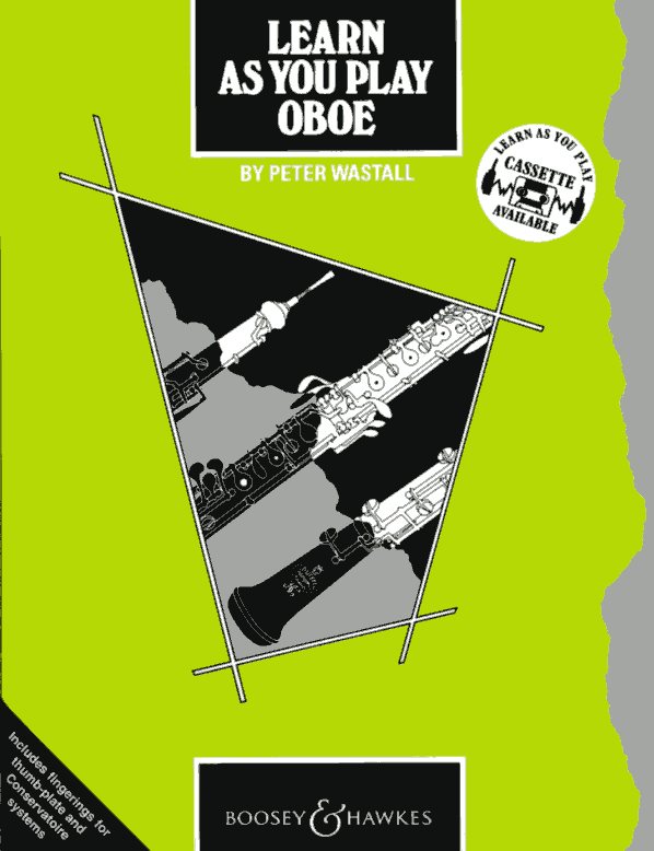 P. Wastall: &acute;Learn as you play oboe&acute;<br>Oboenschule + Online Audio