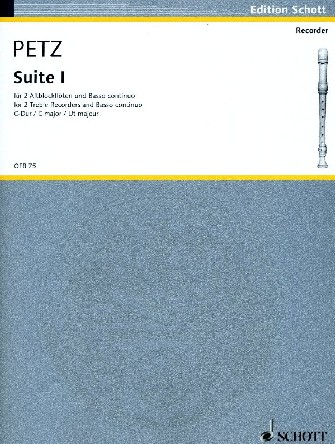 Joh.Chr. Petz: Suite I für<br>2 Altblockflöten + BC - Bd. I C-Dur