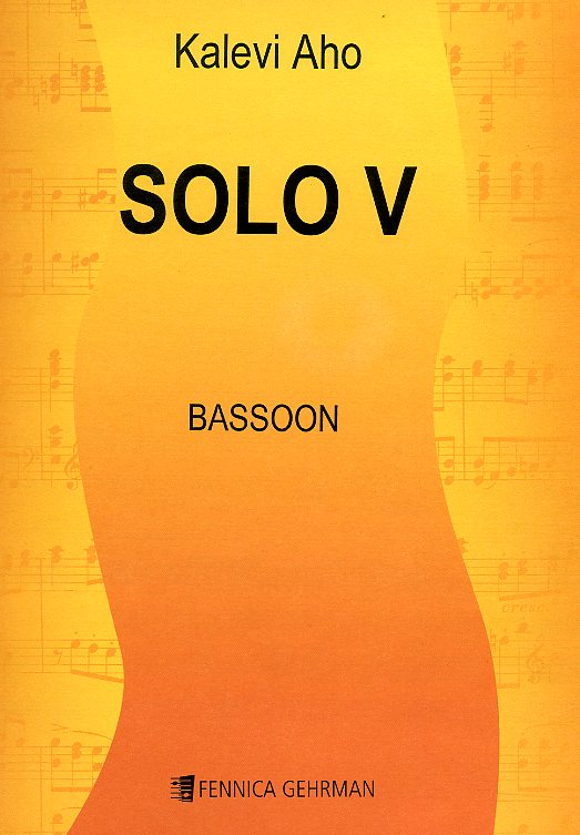 K. Aho(*1949):<br>Solo V für Fagott