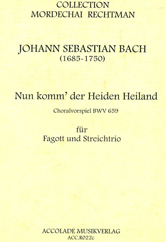 J.S. Bach: &acute;Nun komm der Heiden Heiland&acute;<br>Choralvorspiel BWV 659 -Fagott+Streicher