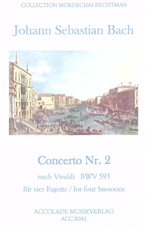 J.S. Bach: Konzert Nr.: 2 a-moll<br>BWV 593 - ges. für 4 Fagotte