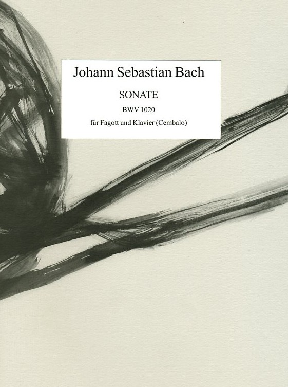 J.S. Bach: Sonate d-moll BWV 1020<br>(orginal Flöte/g-moll) für Fagott + BC