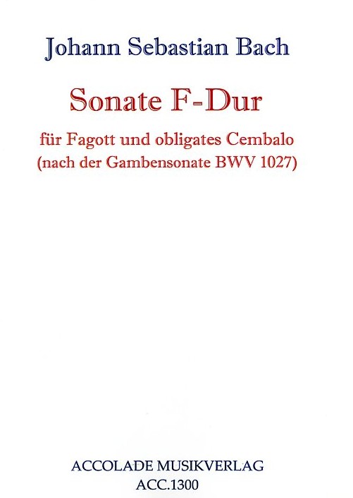 J.S. Bach: Sonaten F-DUR für Gambe + BC<br>(Fagott) nach BWV 1027 - Accolade