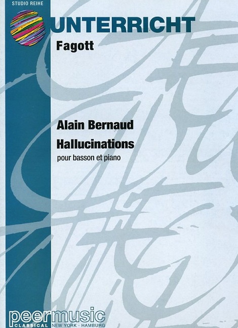 A. Bernaud: Hallucinations - für<br>Fagott + Klavier