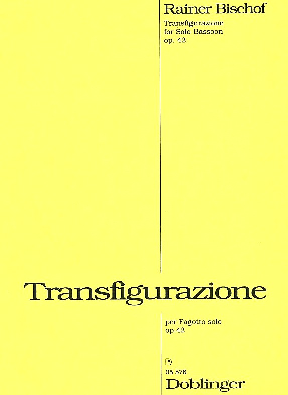 R. Bischof: Transfigurationen für<br>Fagott solo