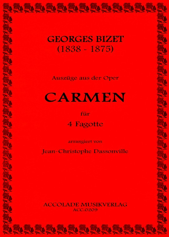 G. Bizet: Carmen (Auszüge) - gesetzt für<br>4 Fagotte - arr. Dassonville
