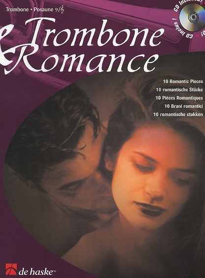 &acute;Trombone & Romance&acute;<br>für Posaune (Fagott) + CD-Begleitung