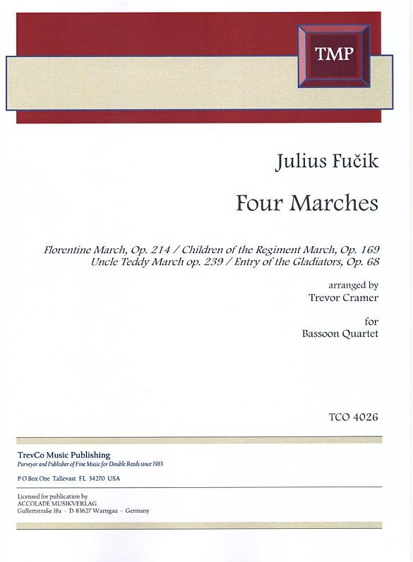 J. Fucik: Four Marches<br>fr 3 Fagott + K.fagott (oder 4 Fagotte)