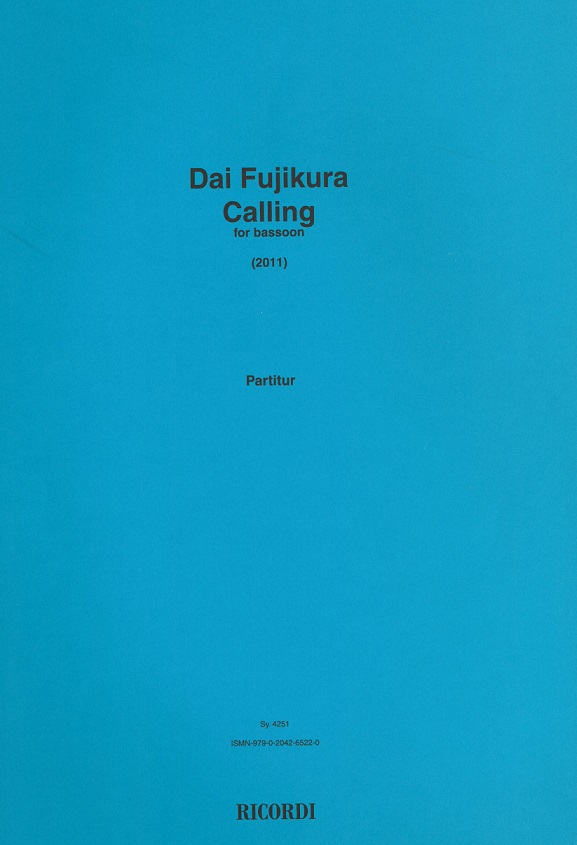 D. Fujikura(*1977): Calling<br>Fagott Solo (2011)