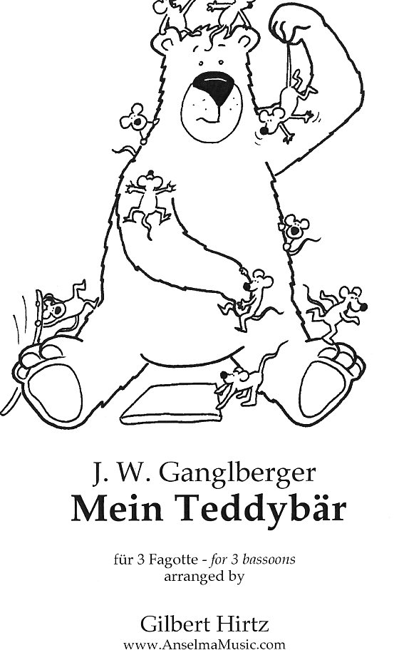 J.W. Ganglberger(1876-1938): Mein<br>Teddybär - gesetzt für 3 Fagotte