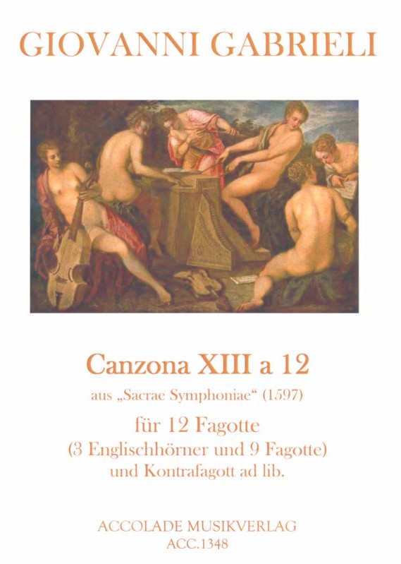 G. Gabrieli: Canzona XIII a 12<br>für 12 Fagotte (3 Engl.Hörner+9 Fagotte)