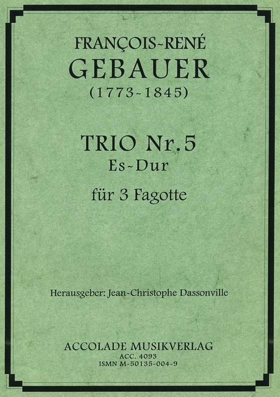 F. Gebauer: Trio No. 5 - Es-Dur<br>für 3 Fagotte