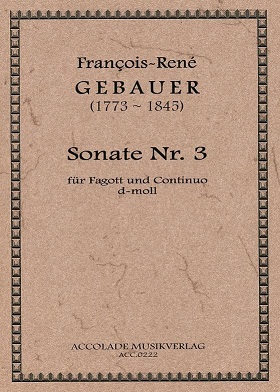 F. Gebauer(1773-1845): Sonate d-moll<br>No. 3 - Fagott + BC