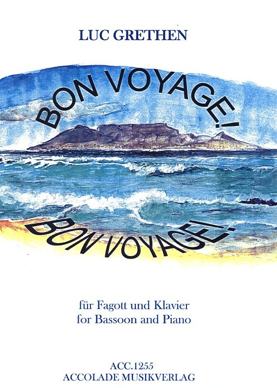 L. Grethen(*1964): &acute;Bon Voyage&acute;<br>fr Fagott + Klavier