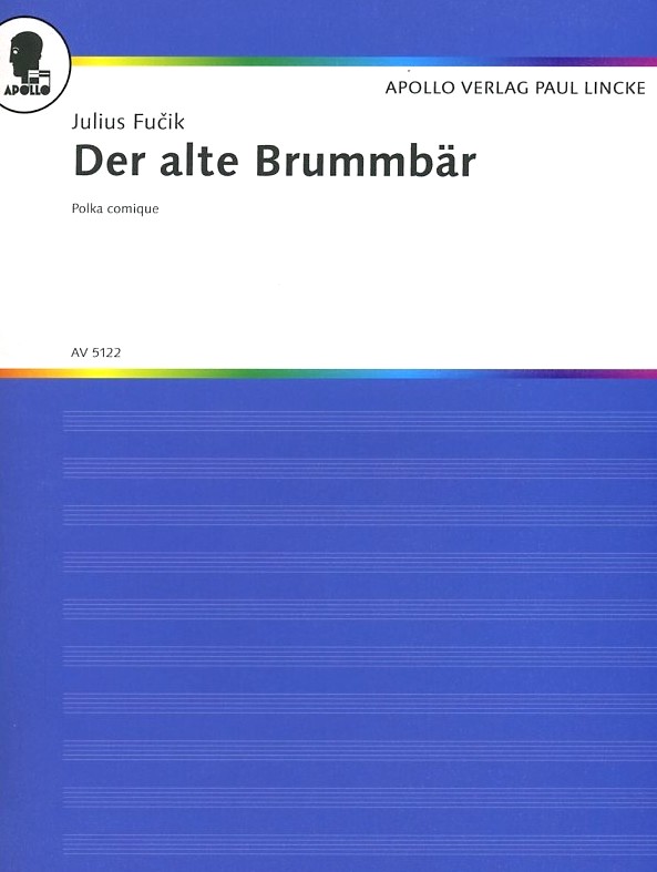 J. Fucik: &acute;Der alte Brummbär&acute;<br>Fagott + Salonorchester / KA