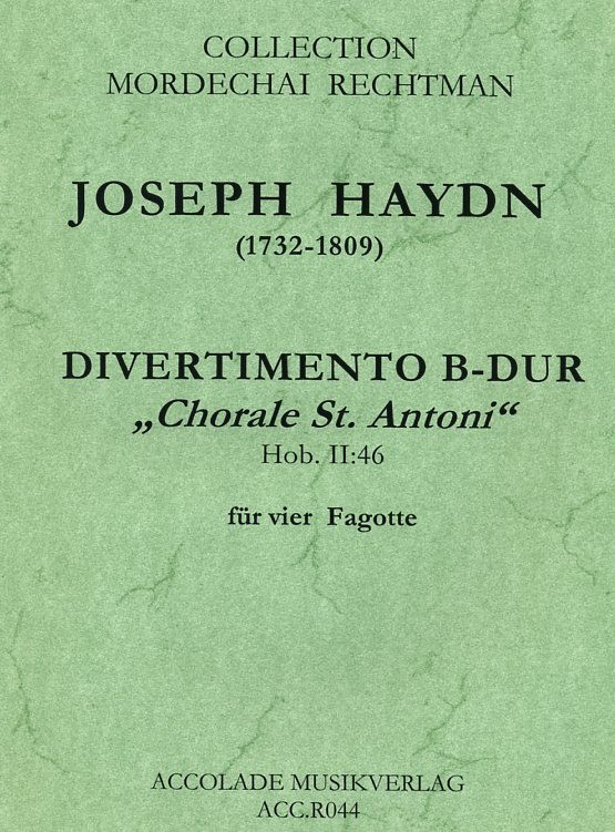 J. Haydn(1732-1809): Divertimento B-Bur<br>&acute;Chorale St. Antoni&acute; ges. fr 4 Fagotte