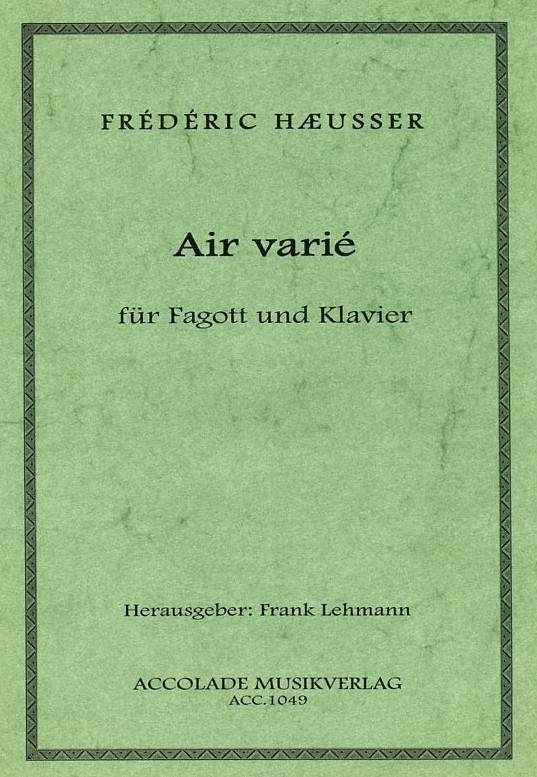 Fr. Huser: &acute;Air vari&acute;<br>fr Fagott + Klavier