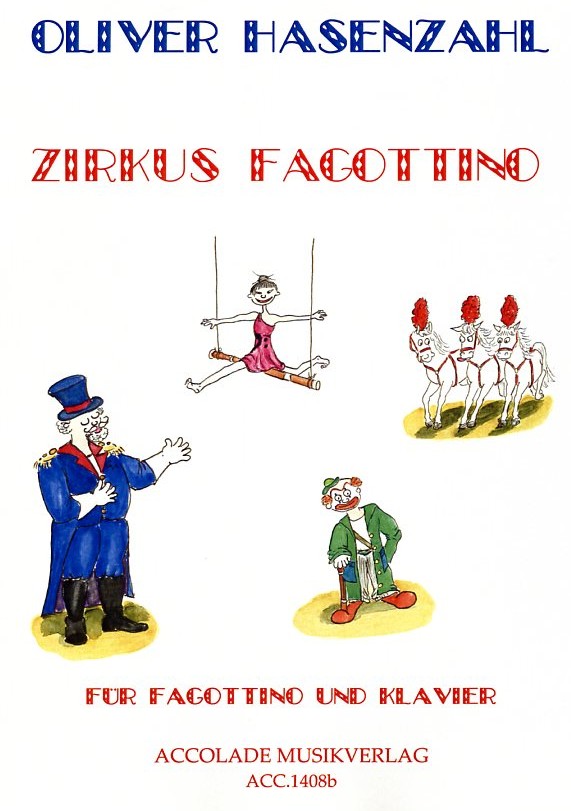 O. Hasenzahl: Zirkus Fagottino<br>Fagottino+ Klavier