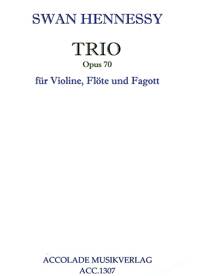 S. Hennessy(1866-1929): Trio op. 70<br>fr Violine, Flte + Fagott /Part.+Stim.