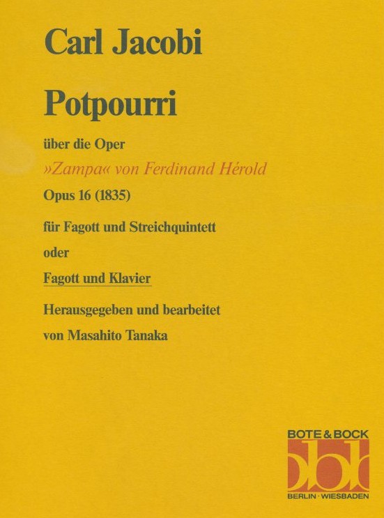 C. Jacobi: Potpouri op. 16 über<br>die Oper Zampa - Fagott + Klavier
