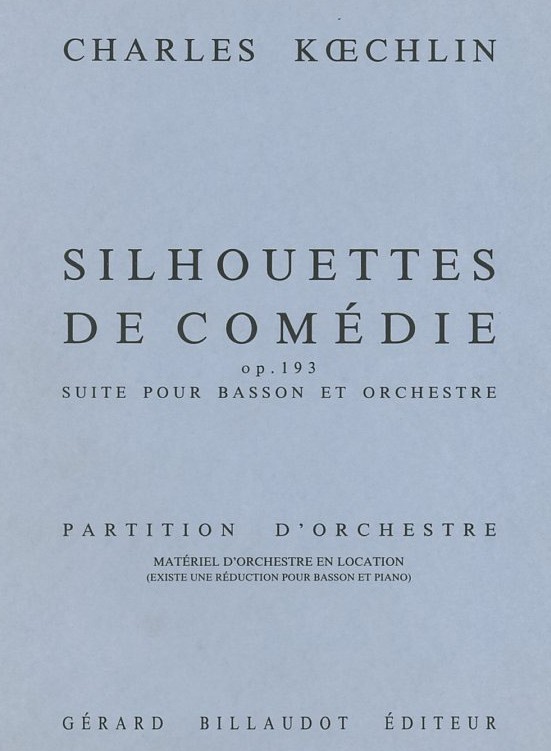 Ch. Koechlin: Silhoettes de Comédie<br>op. 193 - Fagott + Orchester - Partitur