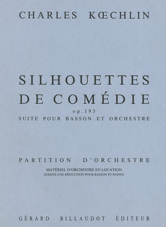 Ch. Koechlin: Silhoettes de Comdie<br>op. 193 - Fagott + Orchester - Partitur