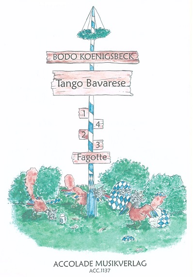 B. Koenigsbeck: &acute;Tango Bavarese&acute;<br>fr 4 Fagotte