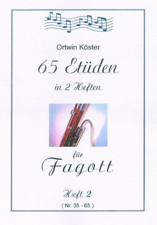 O. Köster: 65 Etuden für Fagott<br>in zwei Heften - Heft 2