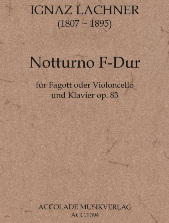 I. Lachner: Notturno F-Dur op. 83 fr<br>Fagott (Vc) + Klavier