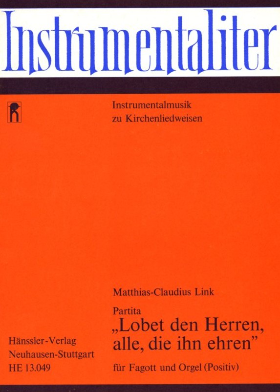 M.C. Link(1924-94): &acute;Lobet den Herren"<br>Partita für Fagott + Orgel