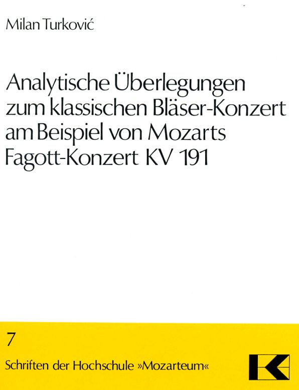 W.A. Mozart: Analytische Überlegungen<br>zu Fag.konzert KV 191 - von M. Turkovic